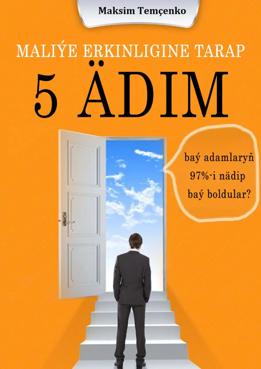 Train Brain | Iş Kitaby Türkmen Dilinde "Maliýe erkinligine tarap 5 ädim"