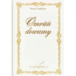 Ömrüň Dowamy N.Gullaýew BK-00101868 | Book Literature Fast Delivery