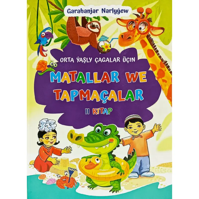 Matallar we tapmaçalar BK-00101863 | Çagalar üçin okuw kitaby 2-nji tom