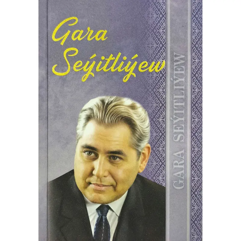 Gara Seýitliýew BK-00101742 | Book Turkmen Literature