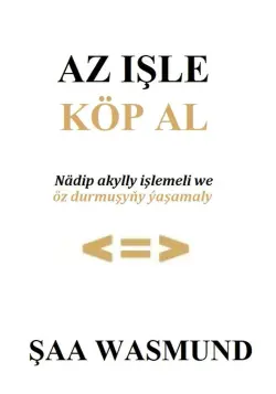 Train Brain | Книга на туркменском языке "Az işle, köp al"