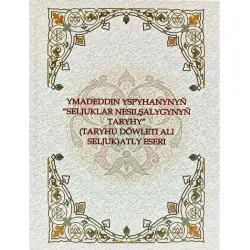 Seljuklar nesilşalygynyň taryhy BK-00101854 | Historical Book Authoritative Edition