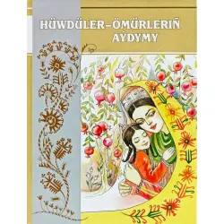Hüwdüler-Ömürleriň Aýdymy BK-00101861 | Book Turkmen Lullabies